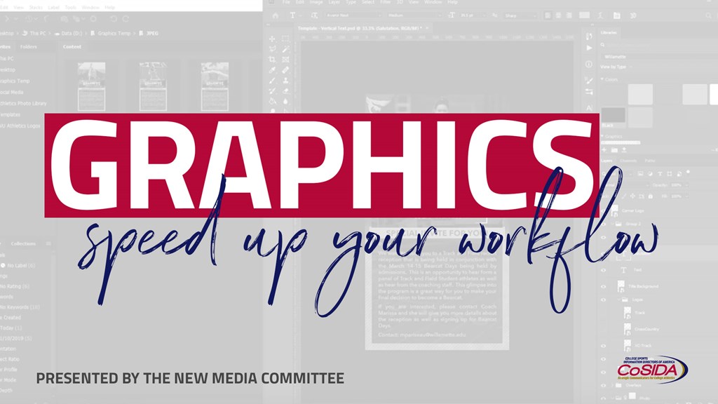 Graphics: Speed Up Your Workflow – Presented by the New Media Committee